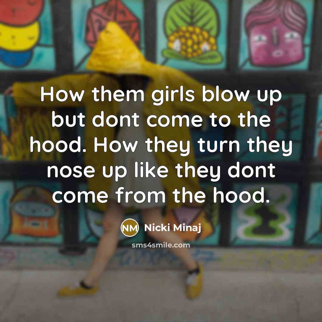 “How them girls blow up but dont come to the…” quote by Nicki Minaj