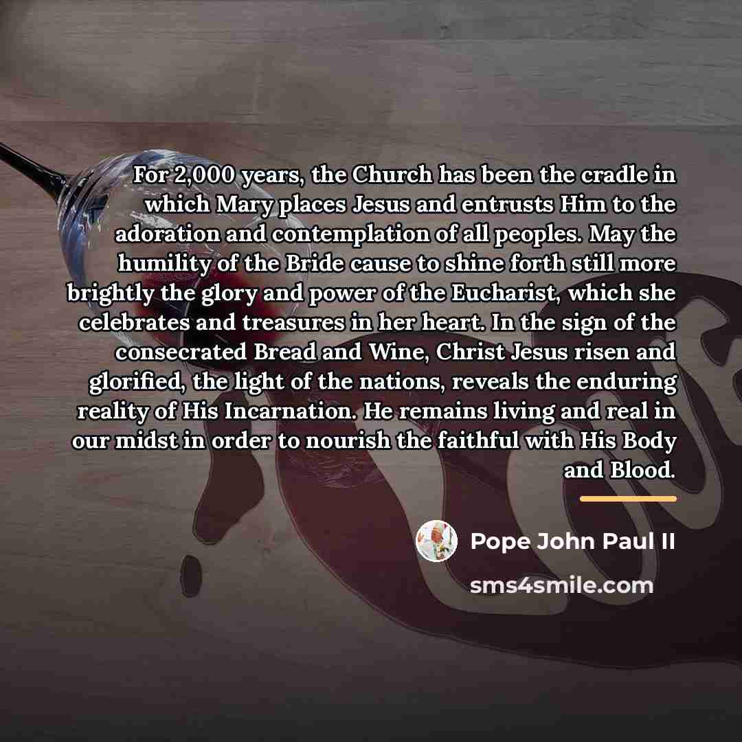 “For 2,000 years, the Church has been the cradle in…” quote by Pope John Paul II