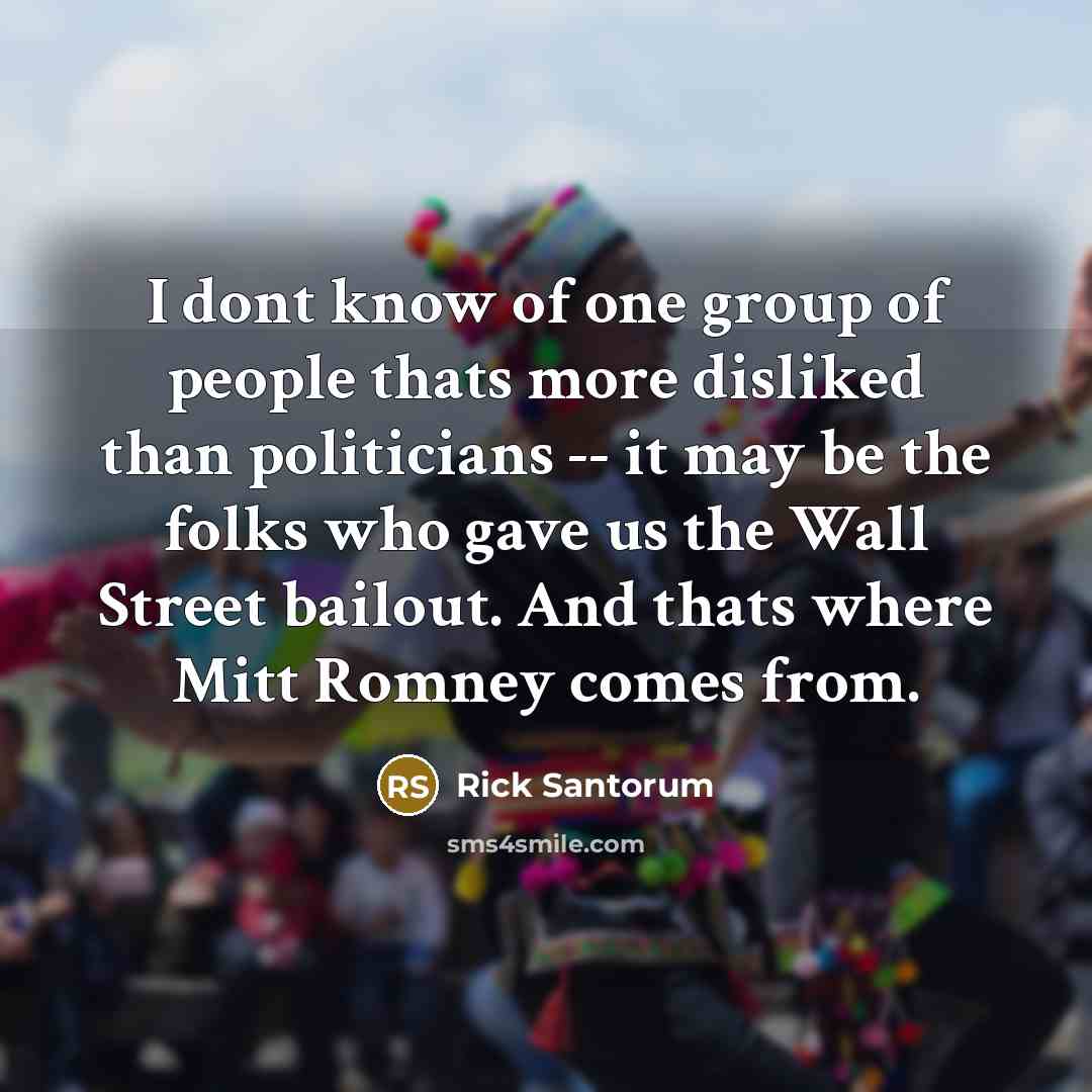 “I dont know of one group of people thats more…” quote by Rick Santorum