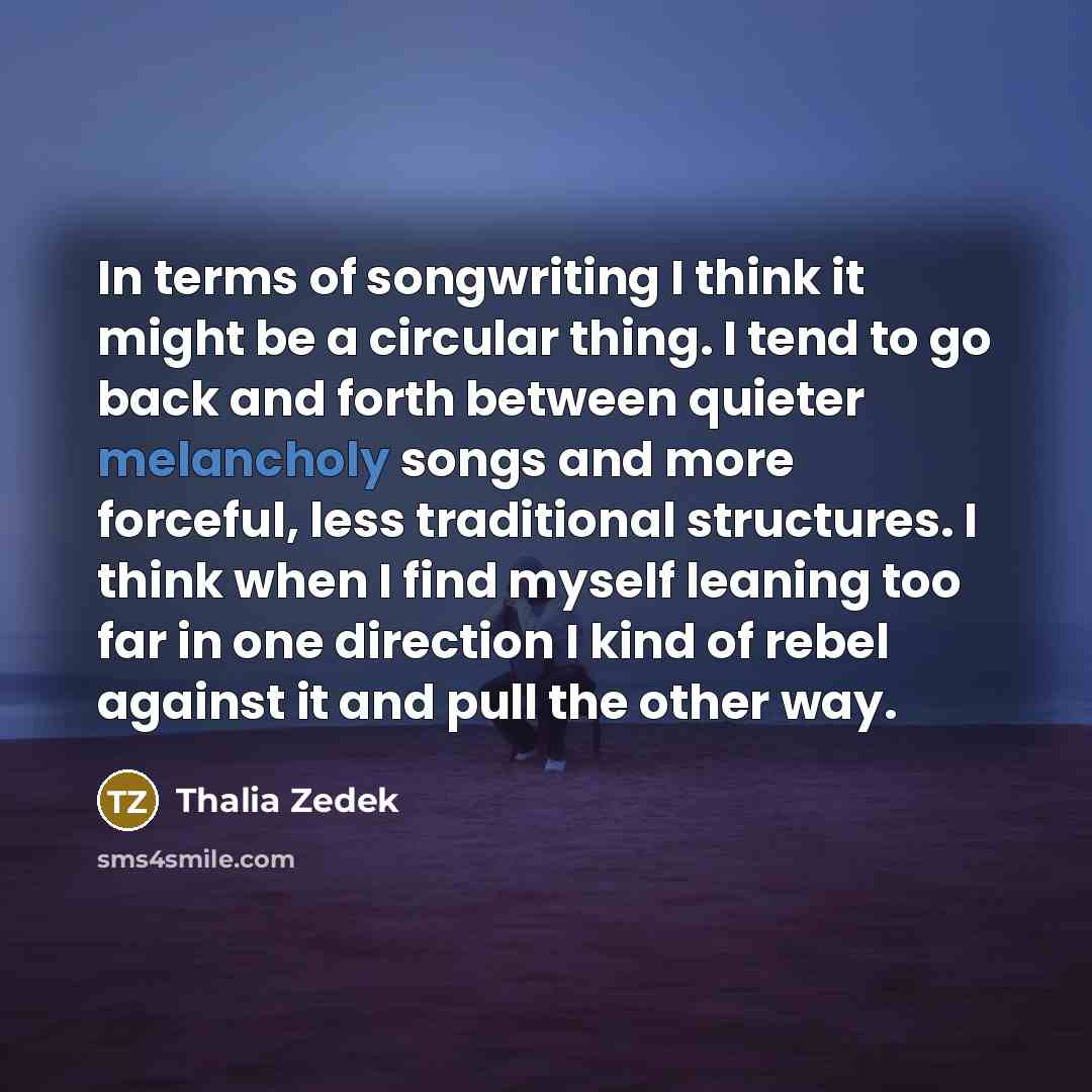 “In terms of songwriting I think it might be a…” quote by Thalia Zedek