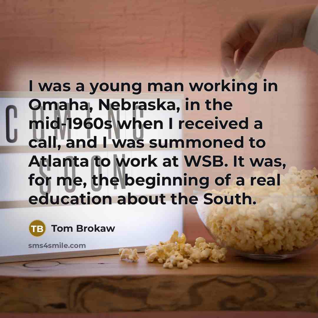 “I was a young man working in Omaha, Nebraska, in…” quote by Tom Brokaw
