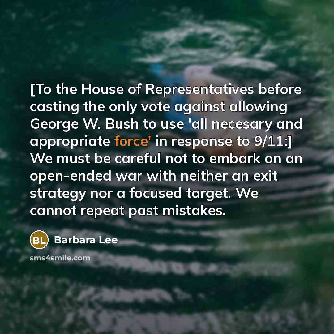 “[To the House of Representatives before casting the only vote…” quote by Barbara Lee