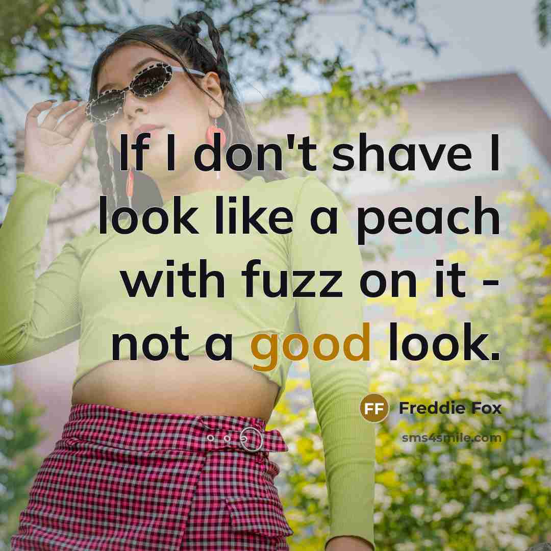 “If I don't shave I look like a peach with…” quote by Freddie Fox