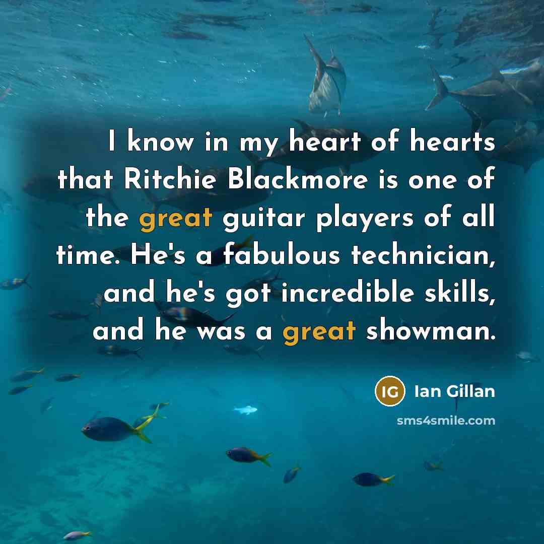 “I know in my heart of hearts that Ritchie Blackmore…” quote by Ian Gillan