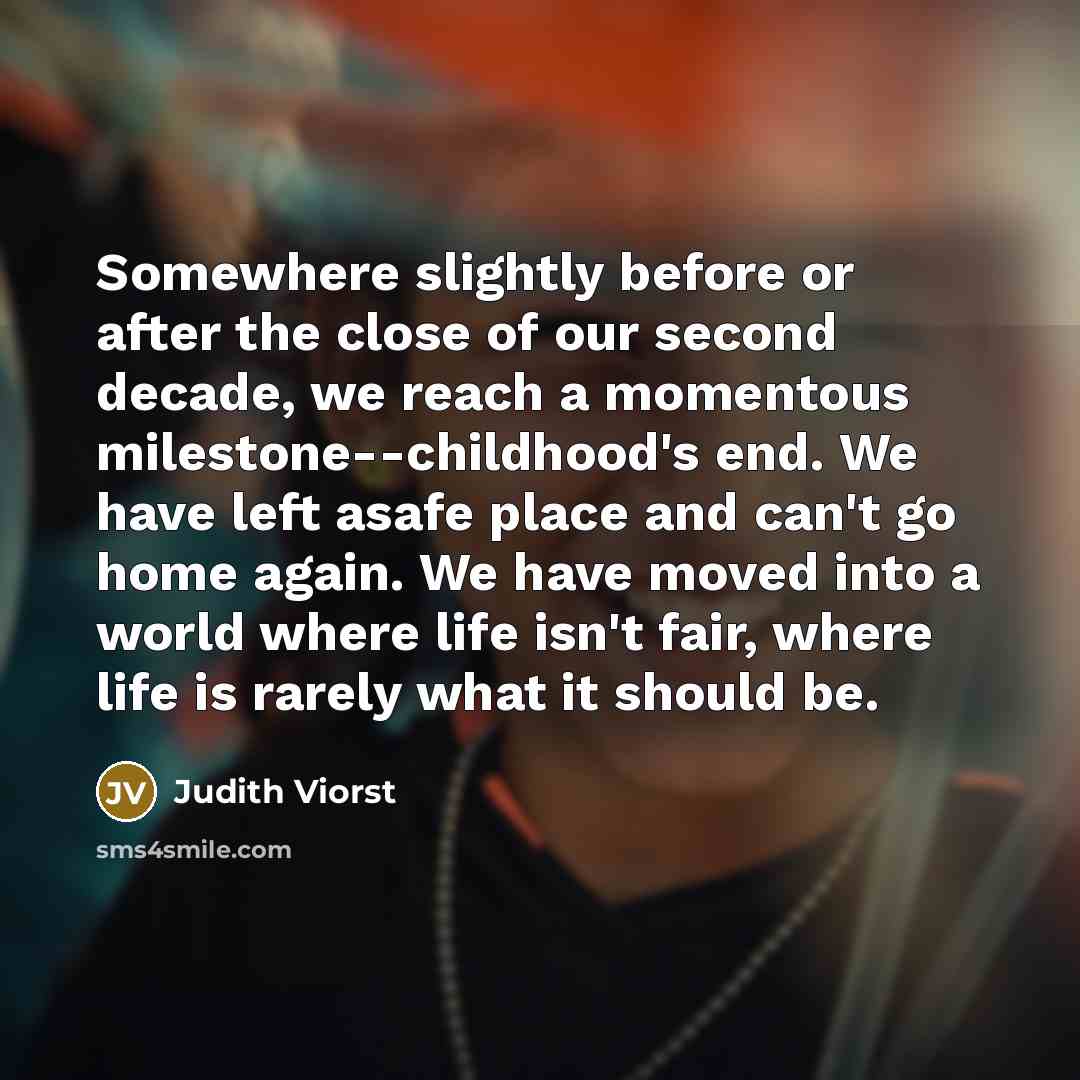 “Somewhere slightly before or after the close of our second…” quote by Judith Viorst