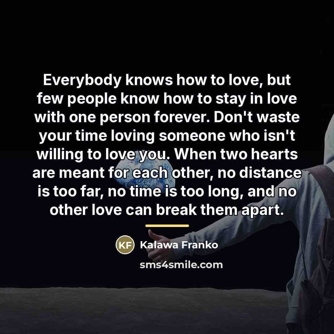 “Everybody knows how to love, but few people know how…” quote by Kalawa Franko
