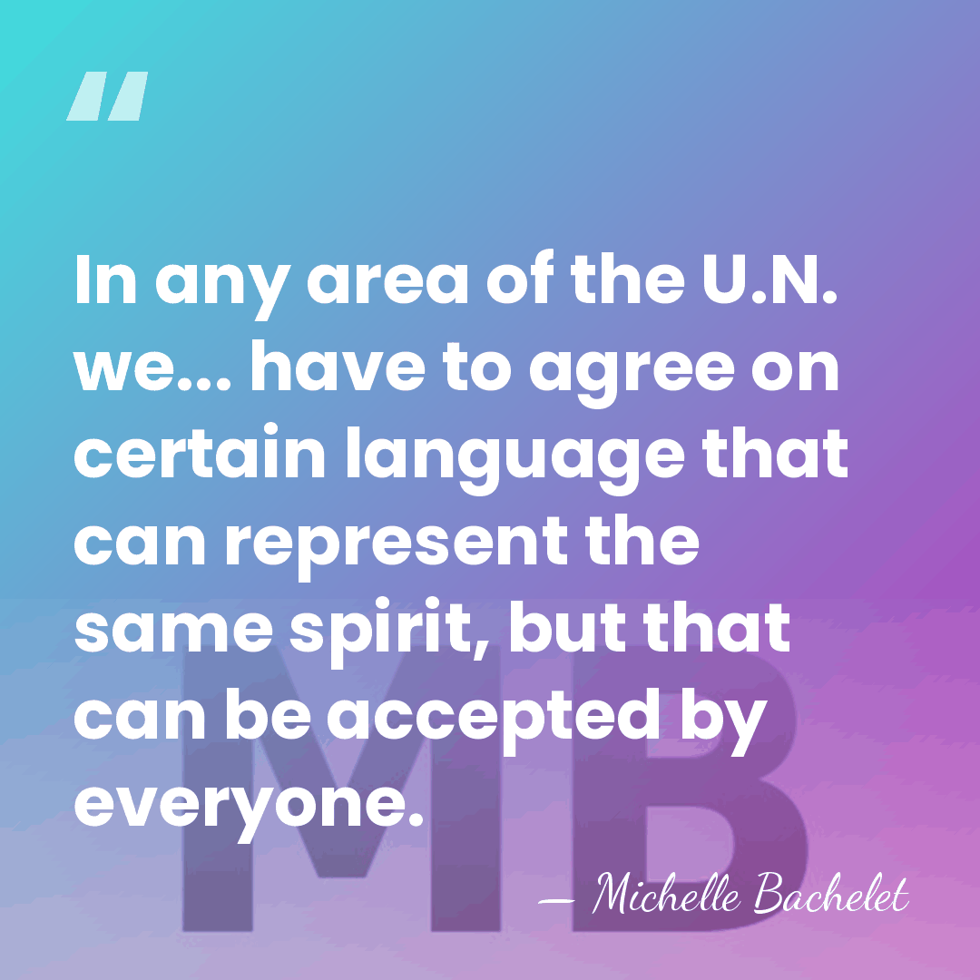 In any area of the U.N. we... have to agree on certain&hellip; - Michelle Bachelet