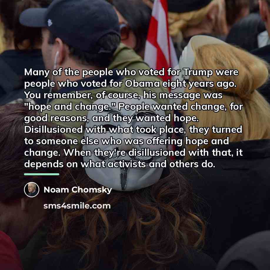 “Many of the people who voted for Trump were people…” quote by Noam Chomsky