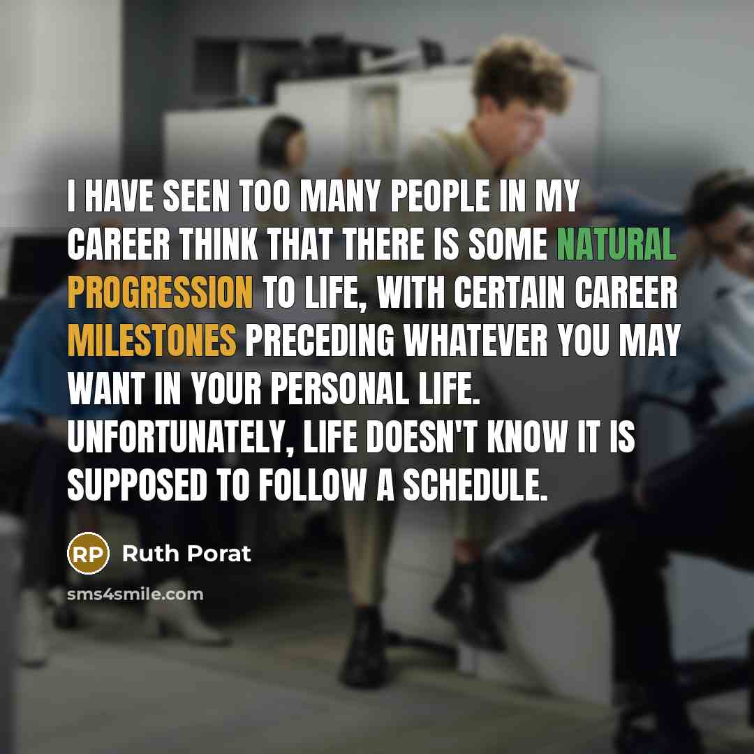“I have seen too many people in my career think…” quote by Ruth Porat