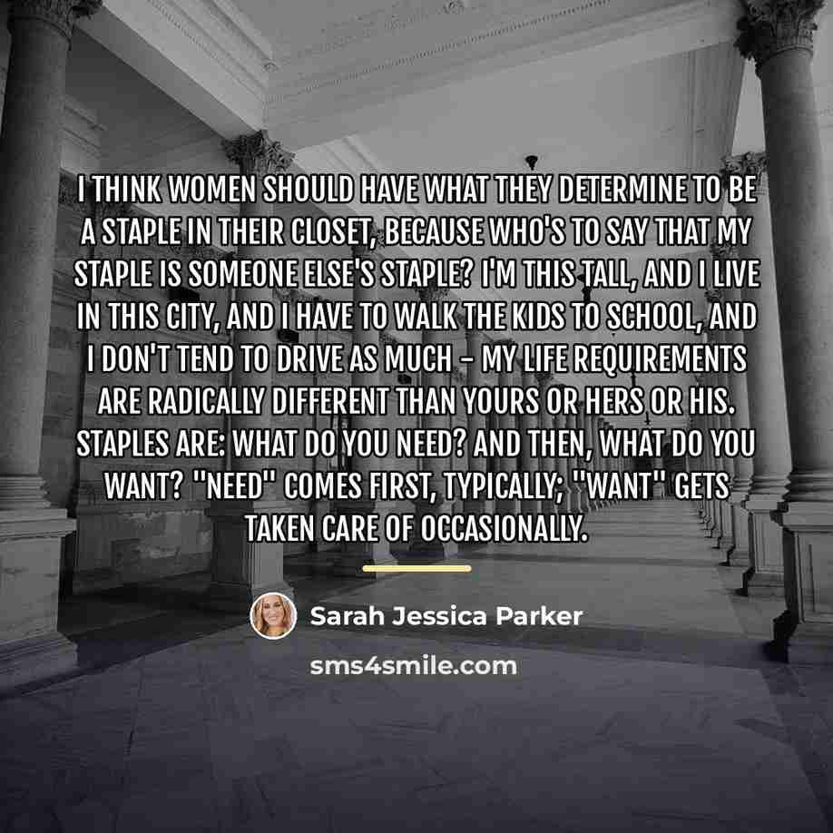 “I think women should have what they determine to be…” quote by Sarah Jessica Parker