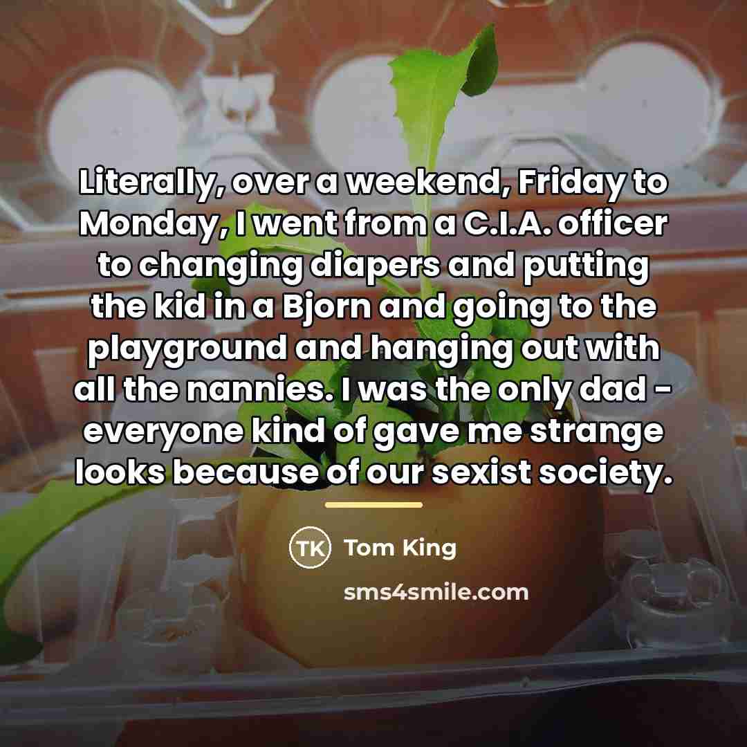 “Literally, over a weekend, Friday to Monday, I went from…” quote by Tom King