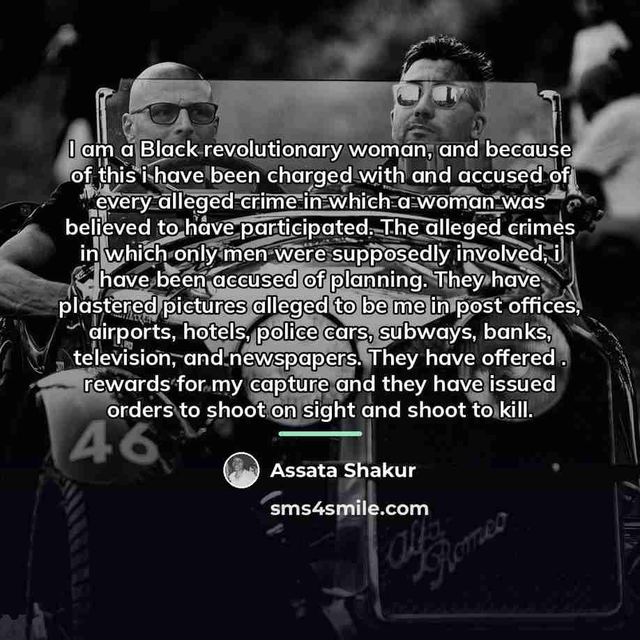 “I am a Black revolutionary woman, and because of this…” quote by Assata Shakur