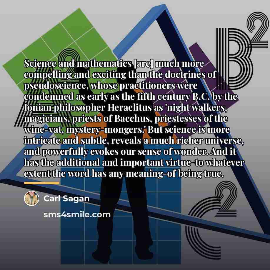 “Science and mathematics [are] much more compelling and exciting than…” quote by Carl Sagan