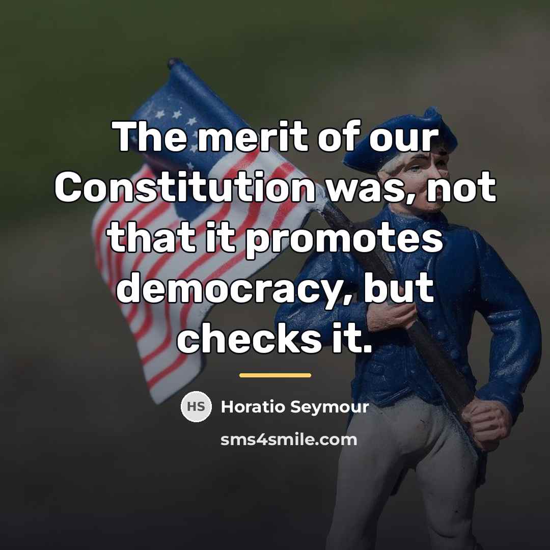 “The merit of our Constitution was, not that it promotes…” quote by Horatio Seymour