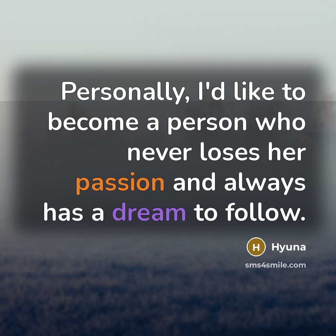“Personally, I'd like to become a person who never loses…” quote by Hyuna