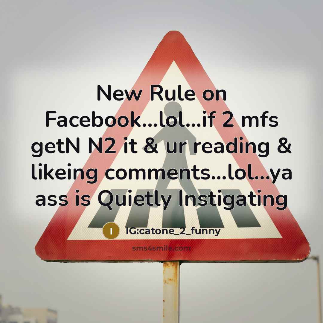 “New Rule on Facebook...lol...if 2 mfs getN N2 it &…” quote by IG:catone_2_funny