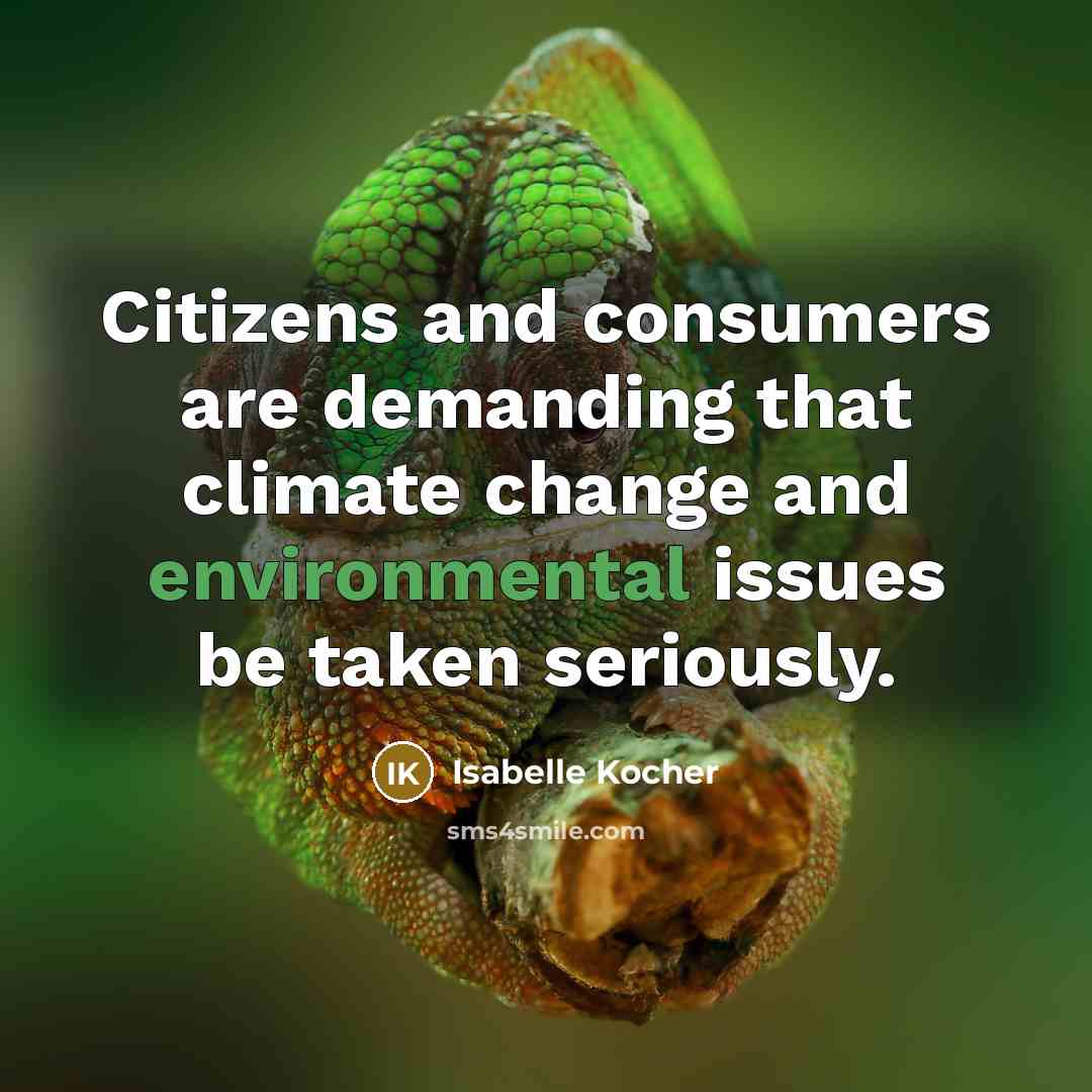“Citizens and consumers are demanding that climate change and environmental…” quote by Isabelle Kocher