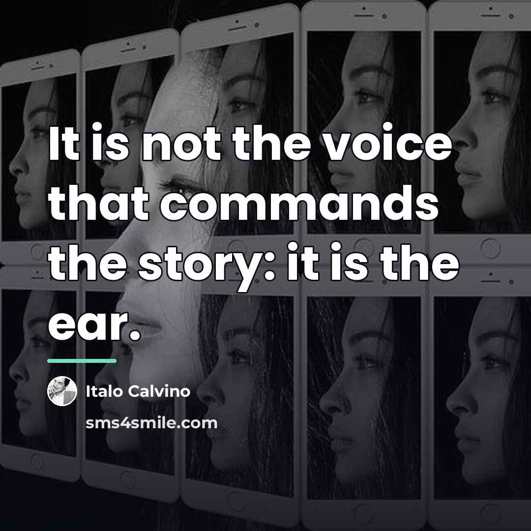“It is not the voice that commands the story: it…” quote by Italo Calvino