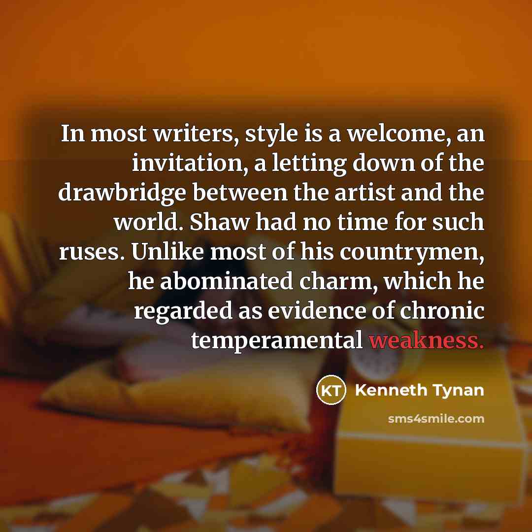 “In most writers, style is a welcome, an invitation, a…” quote by Kenneth Tynan