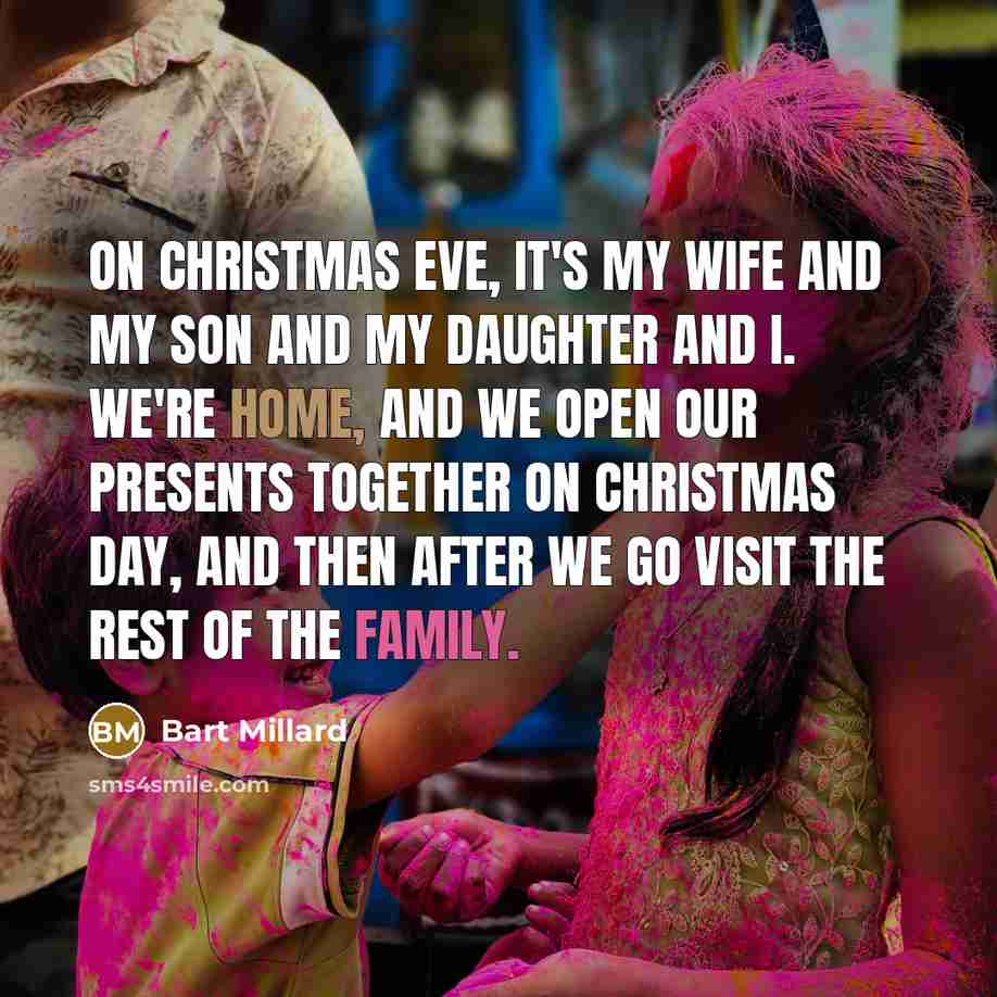 “On Christmas Eve, it's my wife and my son and…” quote by Bart Millard