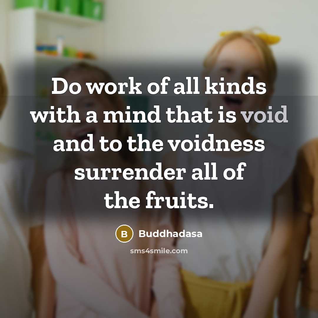 “Do work of all kinds with a mind that is…” quote by Buddhadasa