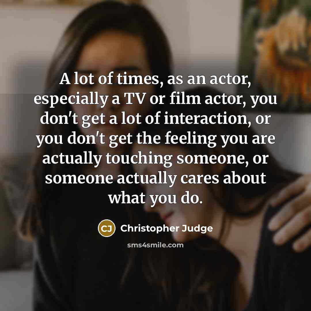 “A lot of times, as an actor, especially a TV…” quote by Christopher Judge