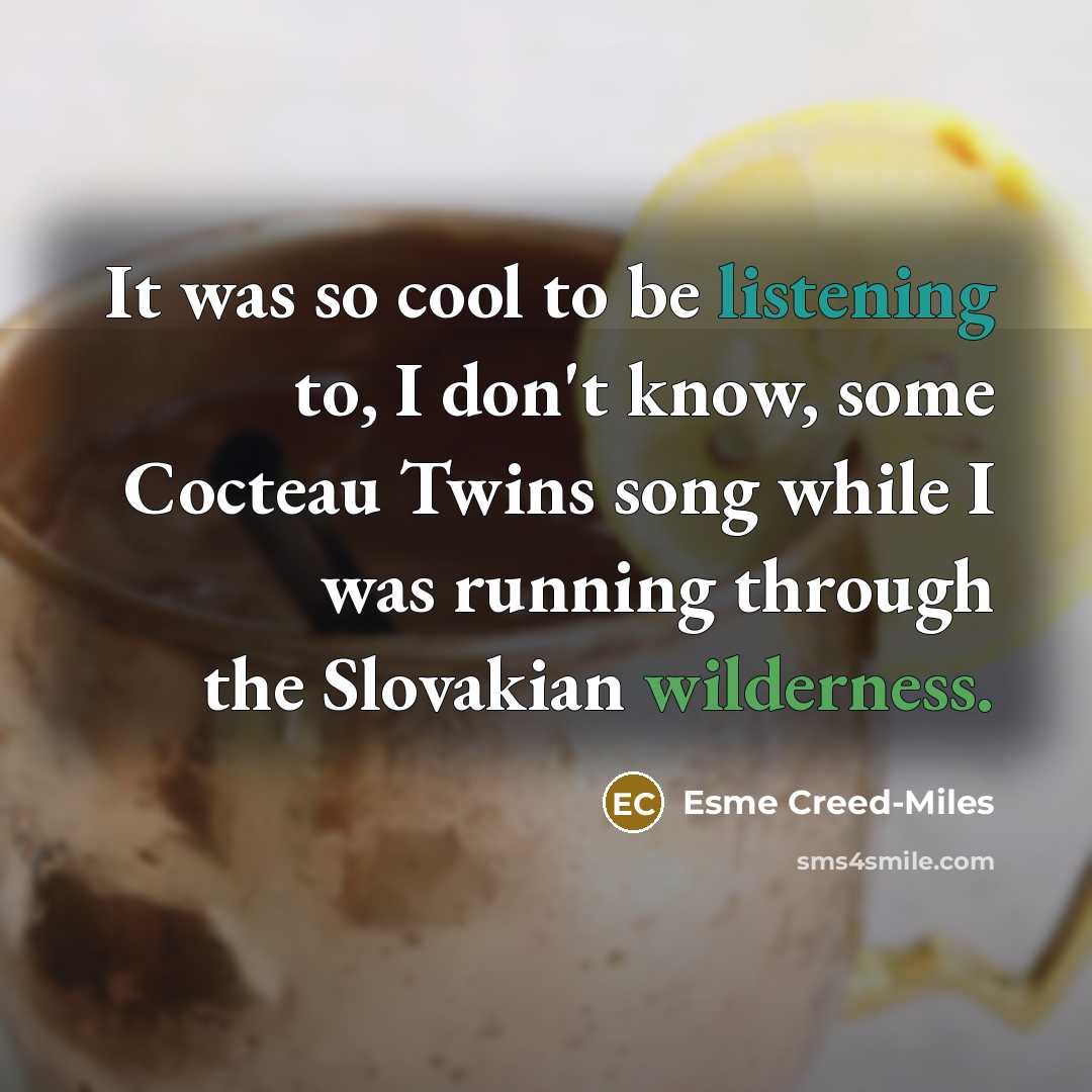 “It was so cool to be listening to, I don't…” quote by Esme Creed-Miles