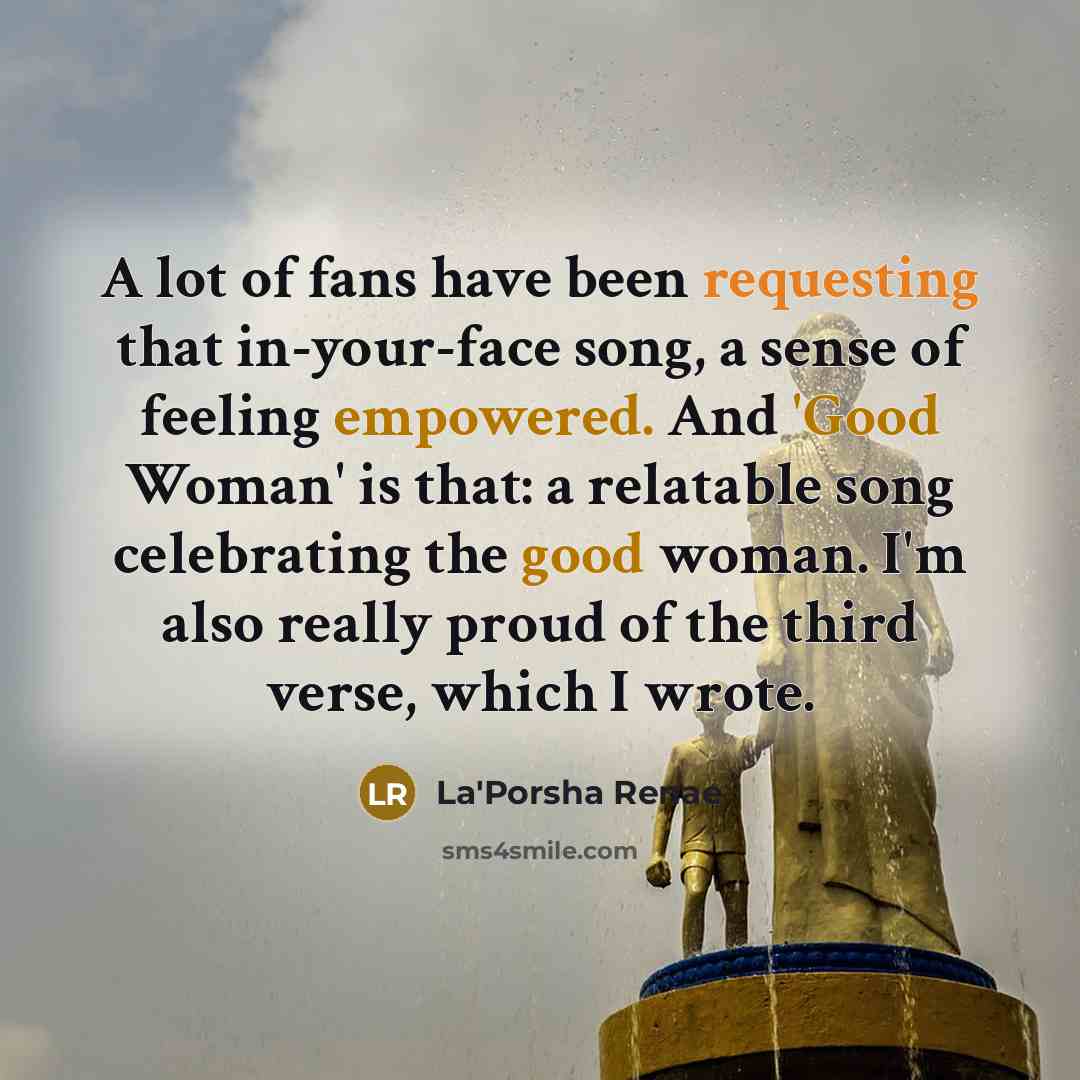 “A lot of fans have been requesting that in-your-face song,…” quote by La'Porsha Renae