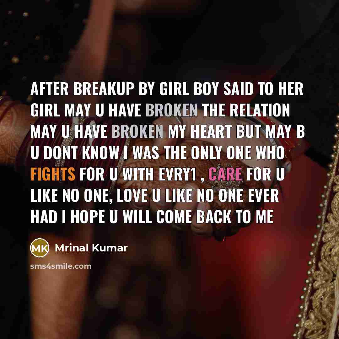 “After breakup by girl boy said to her girl may…” quote by Mrinal Kumar