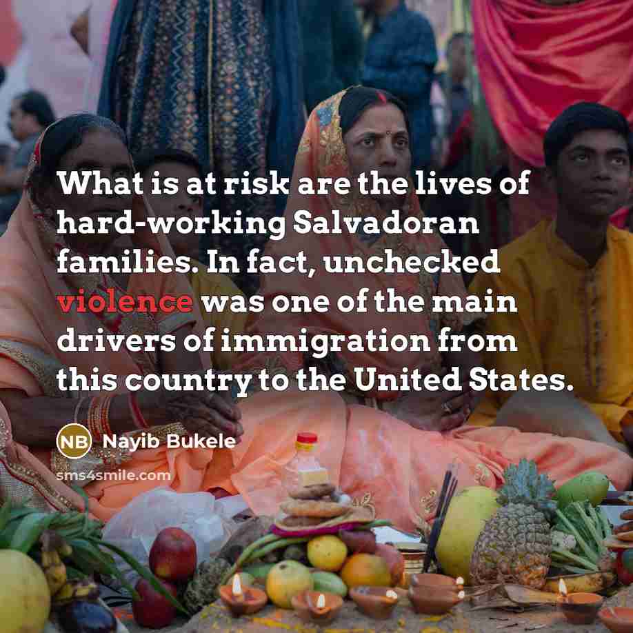 “What is at risk are the lives of hard-working Salvadoran…” quote by Nayib Bukele