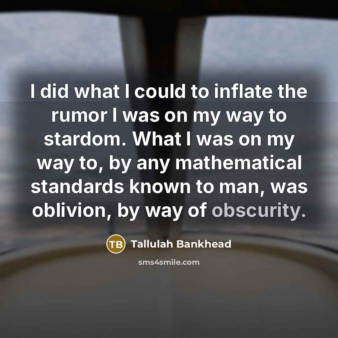 “I did what I could to inflate the rumor I…” quote by Tallulah Bankhead