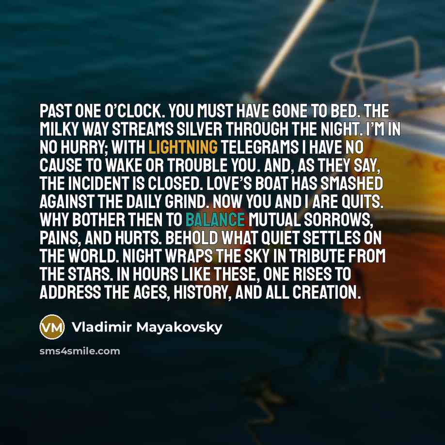 “Past one o’clock. You must have gone to bed. The…” quote by Vladimir Mayakovsky