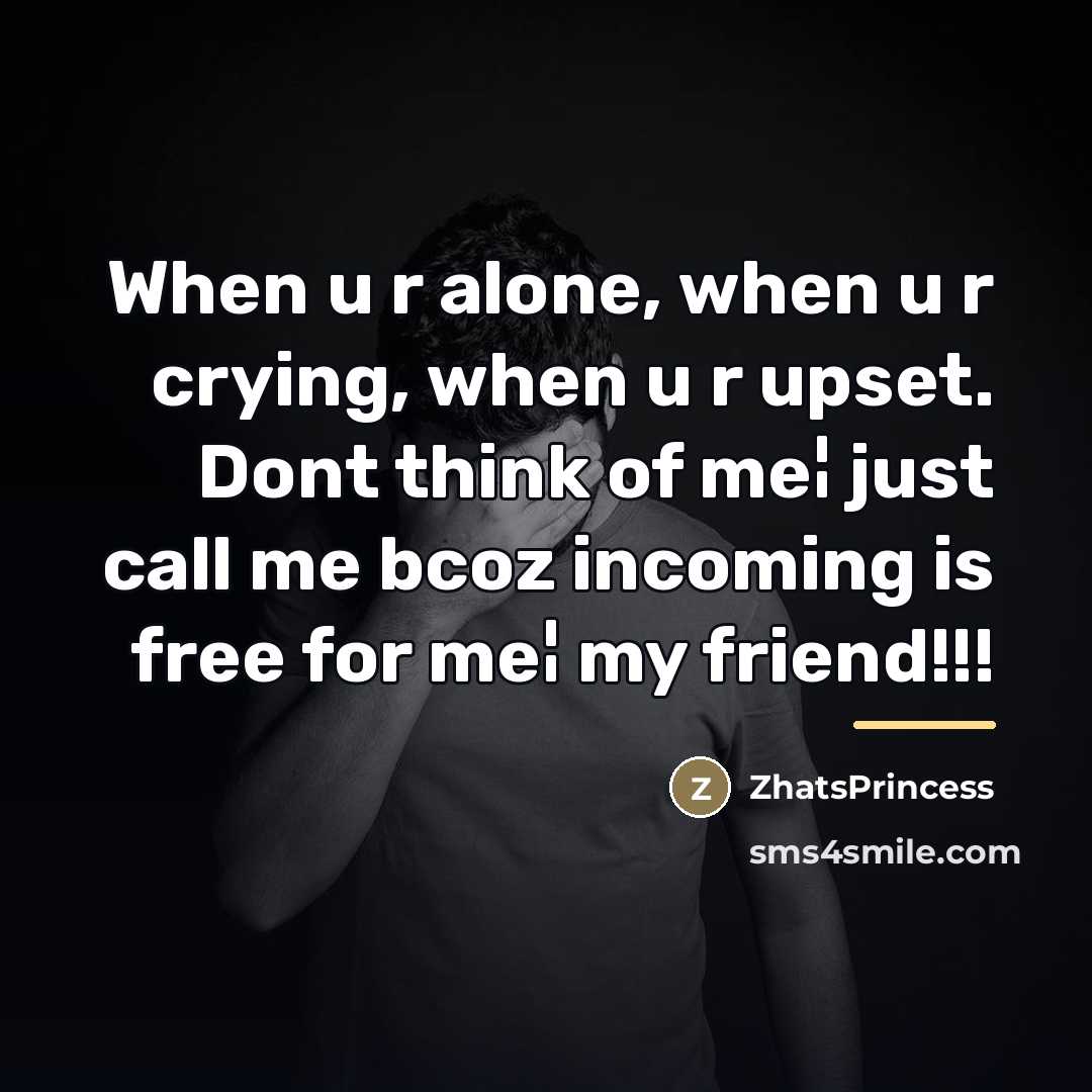 “When u r alone, when u r crying, when u…” quote by ZhatsPrincess