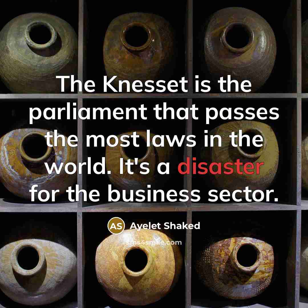 “The Knesset is the parliament that passes the most laws…” quote by Ayelet Shaked