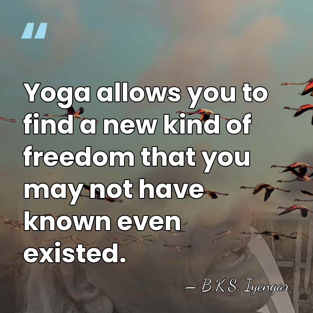 Yoga allows you to find a new kind of freedom that you&hellip; - B.K.S. Iyengar
