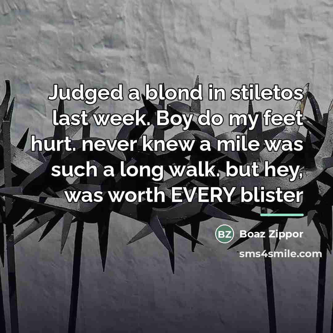 “Judged a blond in stiletos last week. Boy do my…” quote by Boaz Zippor