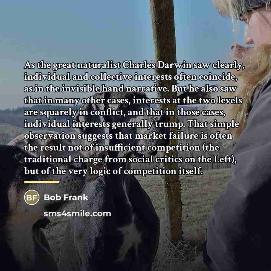 “As the great naturalist Charles Darwin saw clearly, individual and…” quote by Bob Frank