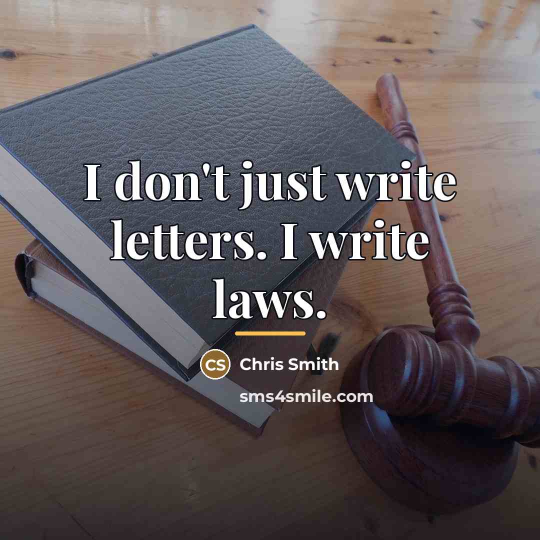 “I don't just write letters. I write laws.…” quote by Chris Smith
