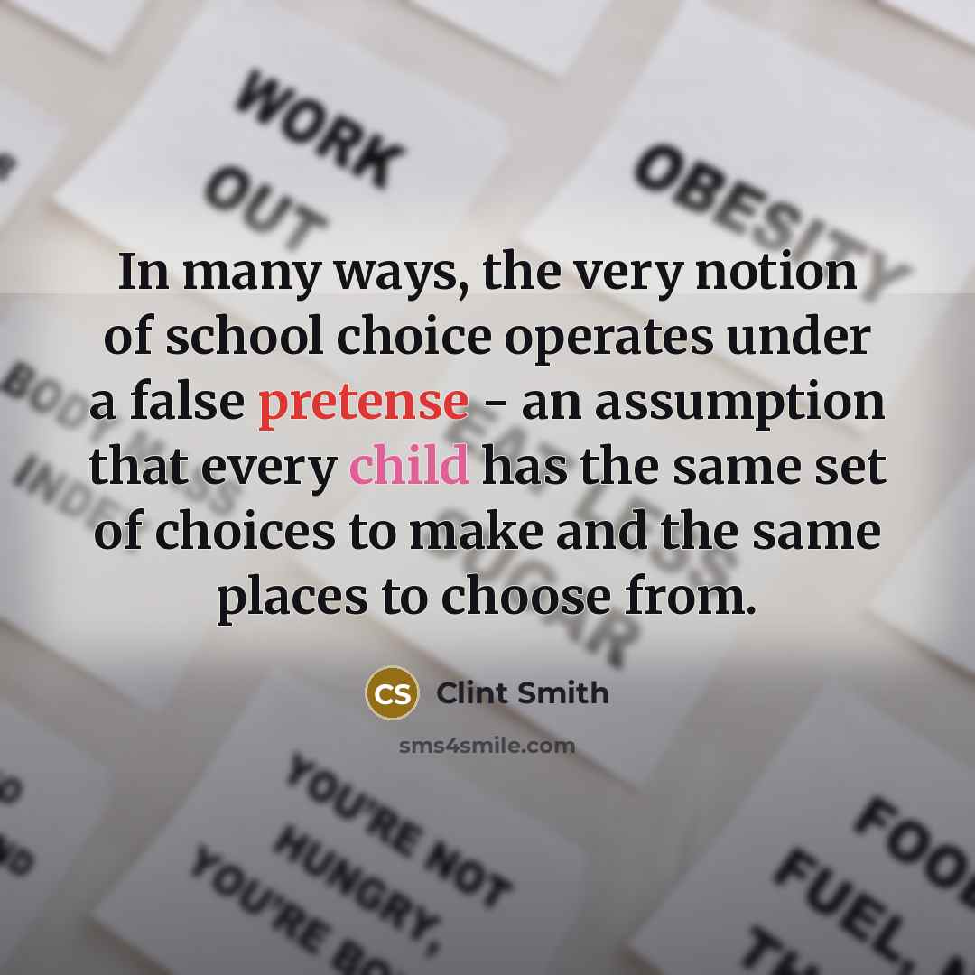 “In many ways, the very notion of school choice operates…” quote by Clint Smith