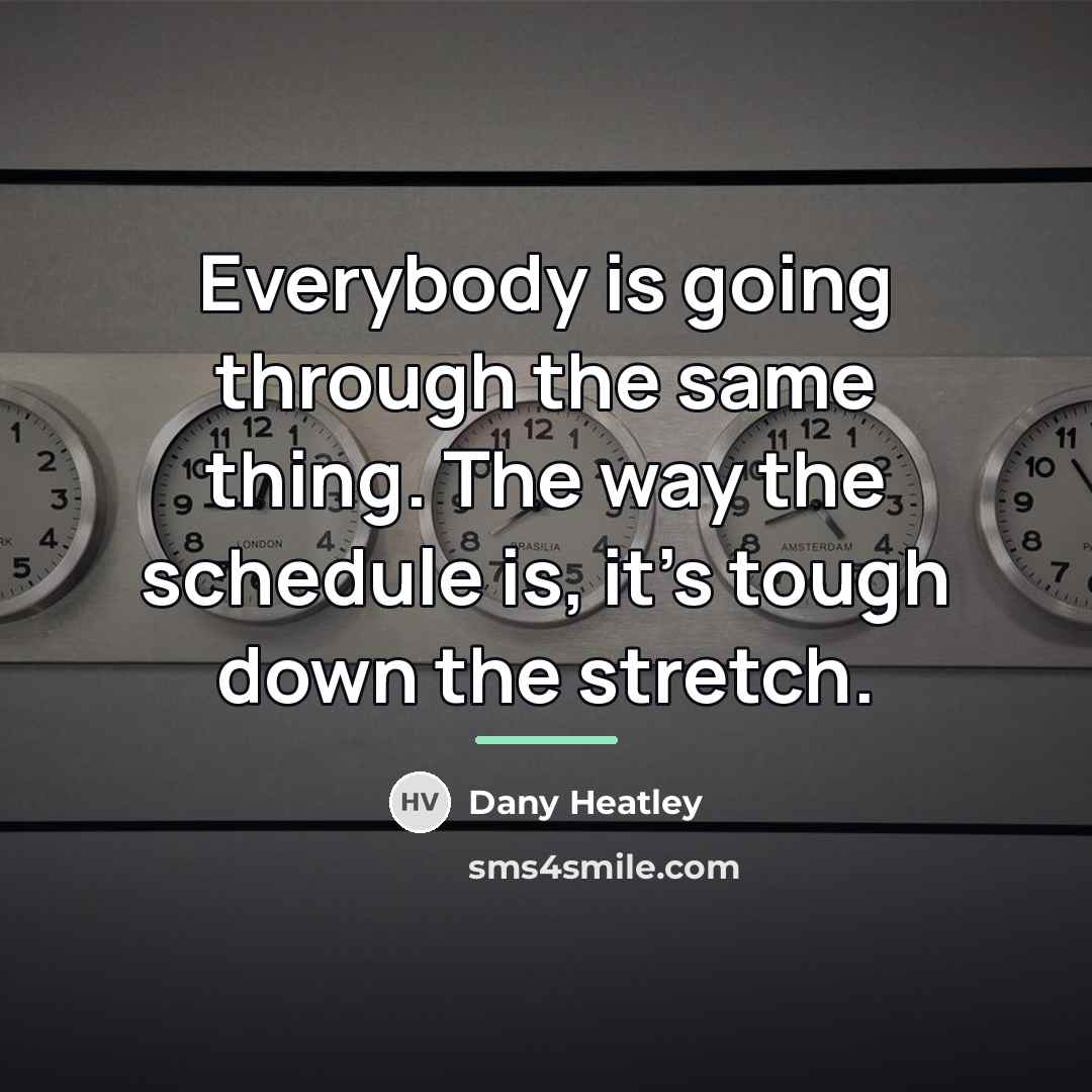 “Everybody is going through the same thing. The way the…” quote by Dany Heatley