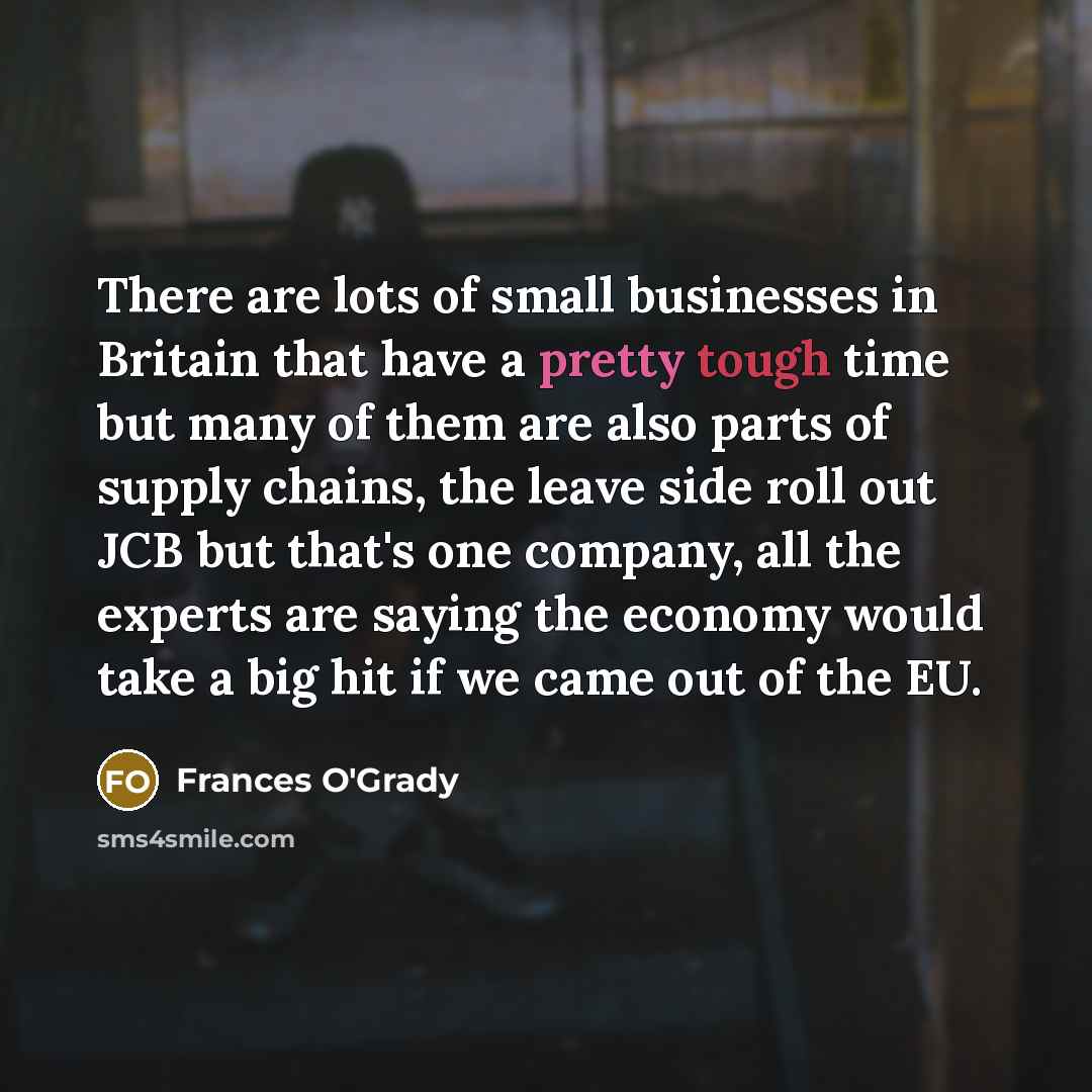 “There are lots of small businesses in Britain that have…” quote by Frances O'Grady