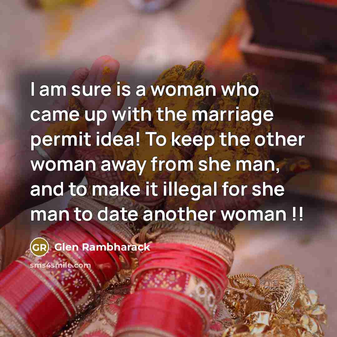 “I am sure is a woman who came up with…” quote by Glen Rambharack