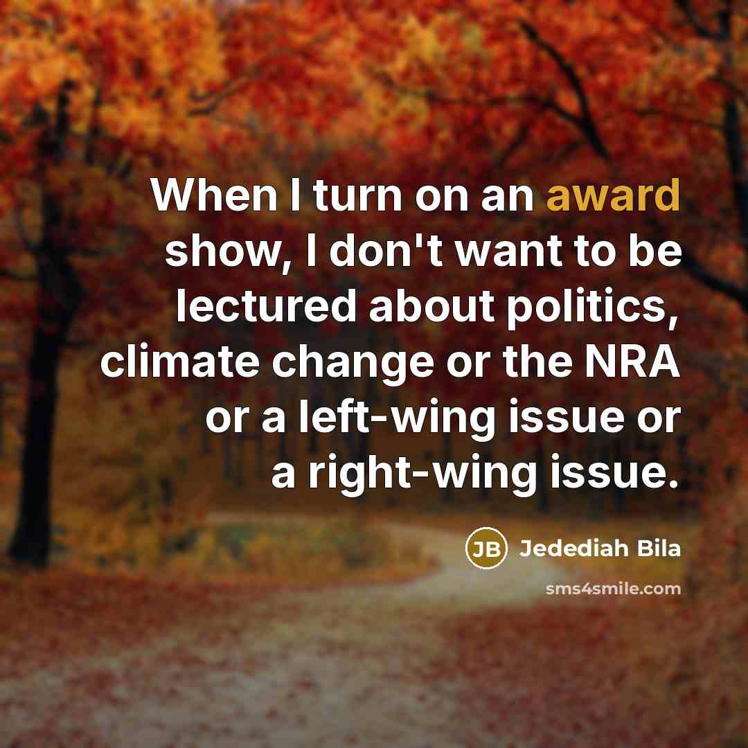 “When I turn on an award show, I don't want…” quote by Jedediah Bila