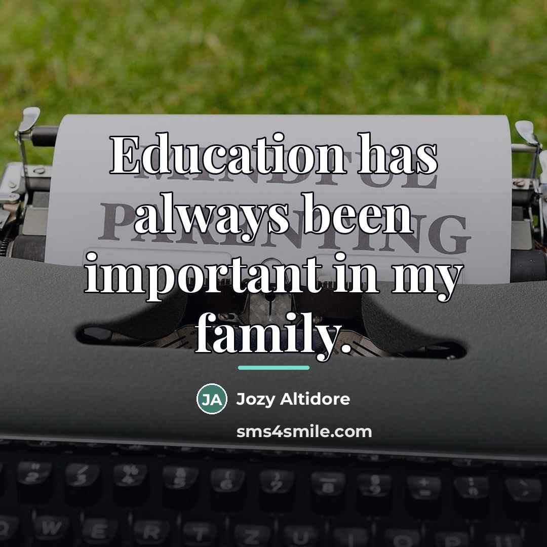 “Education has always been important in my family.…” quote by Jozy Altidore