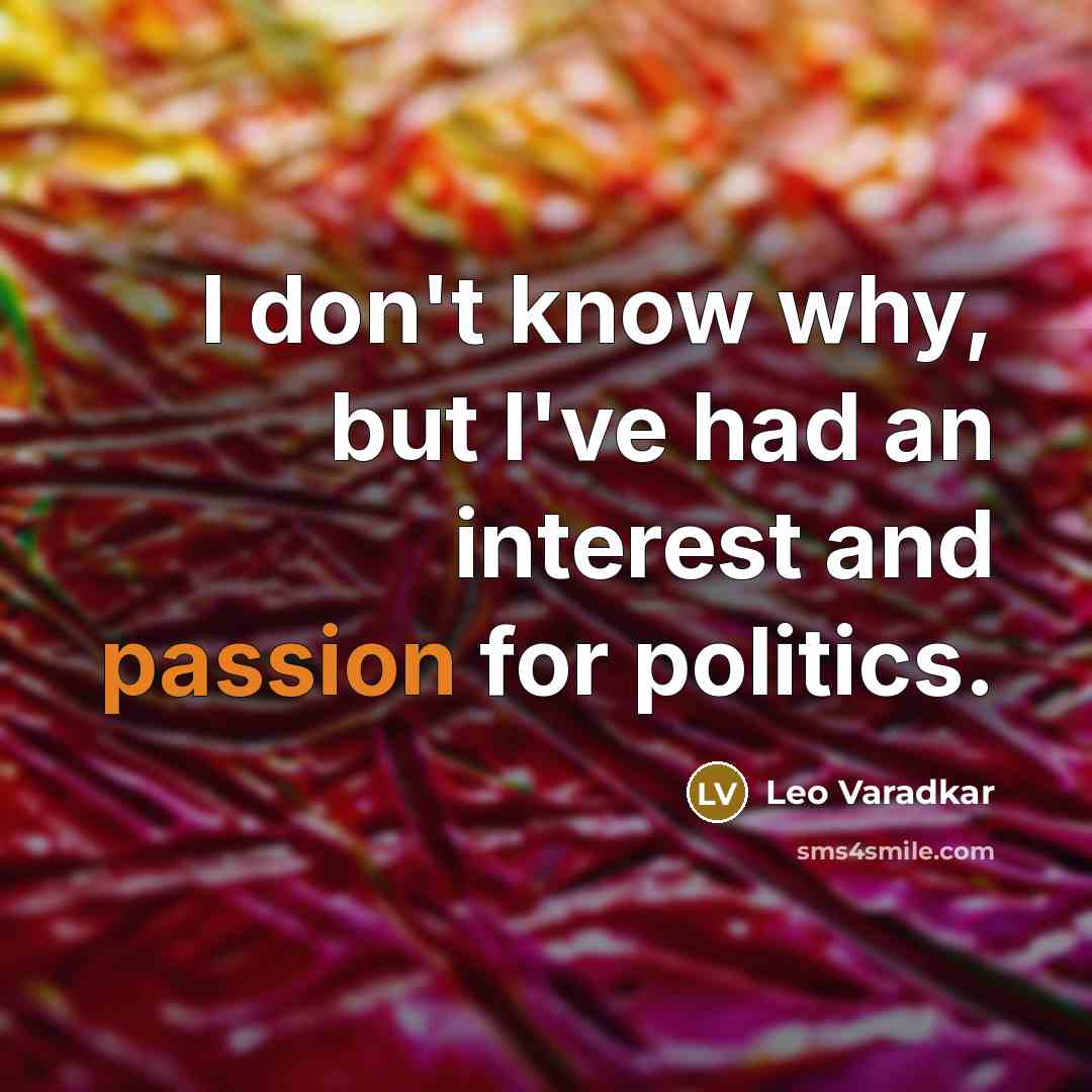 “I don't know why, but I've had an interest and…” quote by Leo Varadkar