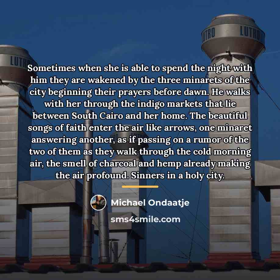 “Sometimes when she is able to spend the night with…” quote by Michael Ondaatje