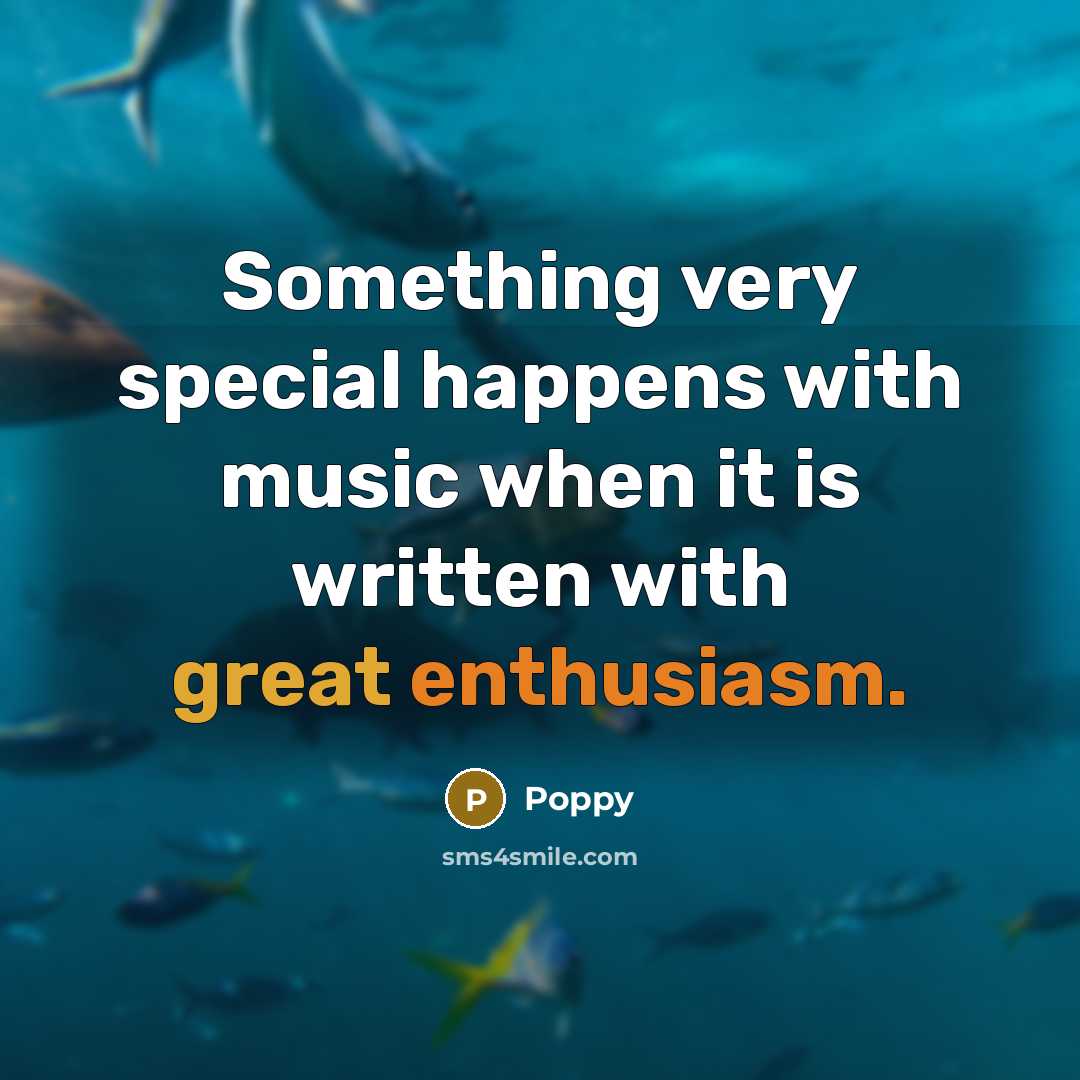 “Something very special happens with music when it is written…” quote by Poppy