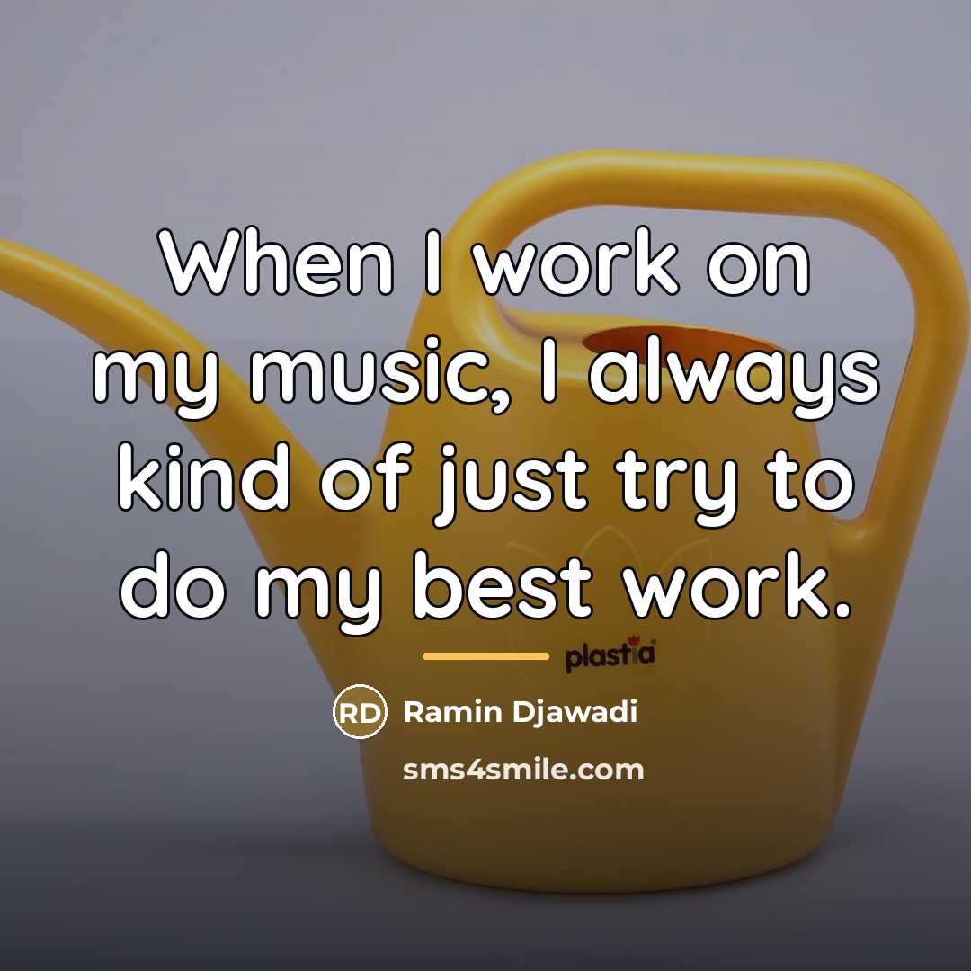 “When I work on my music, I always kind of…” quote by Ramin Djawadi