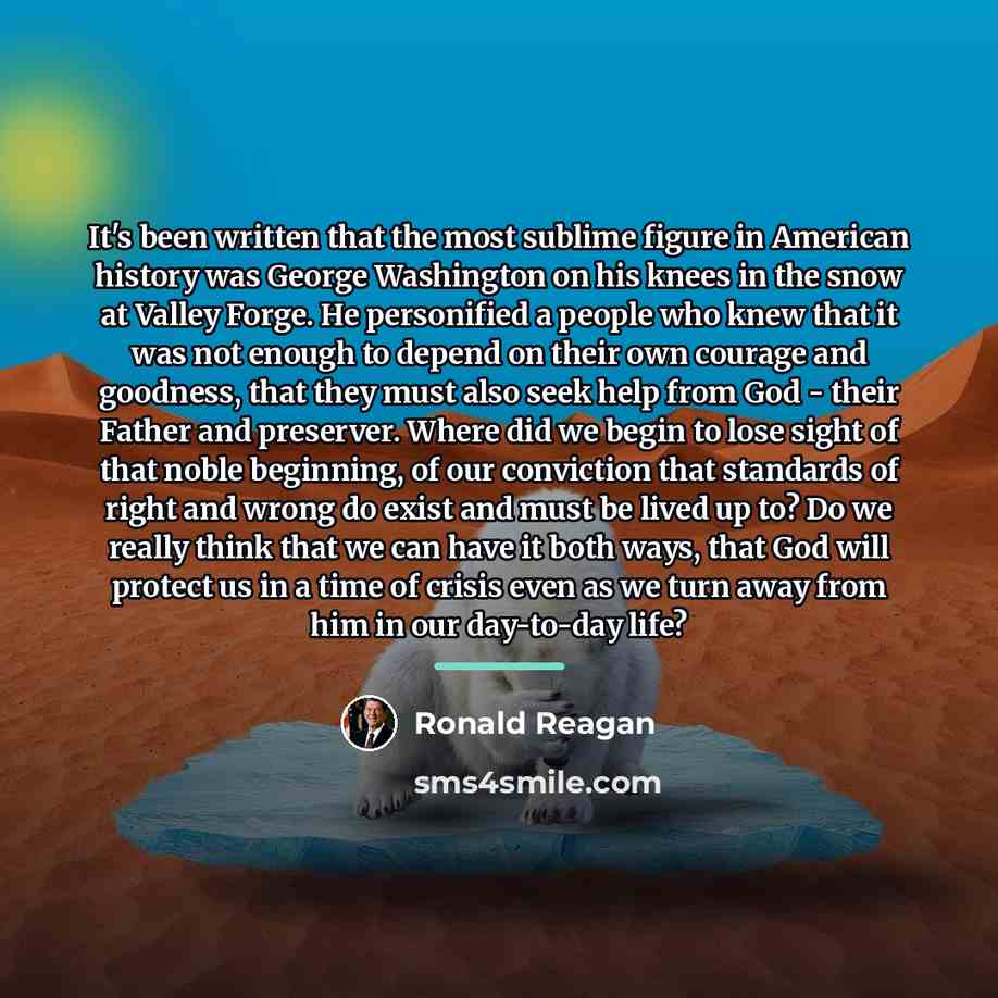 “It's been written that the most sublime figure in American…” quote by Ronald Reagan