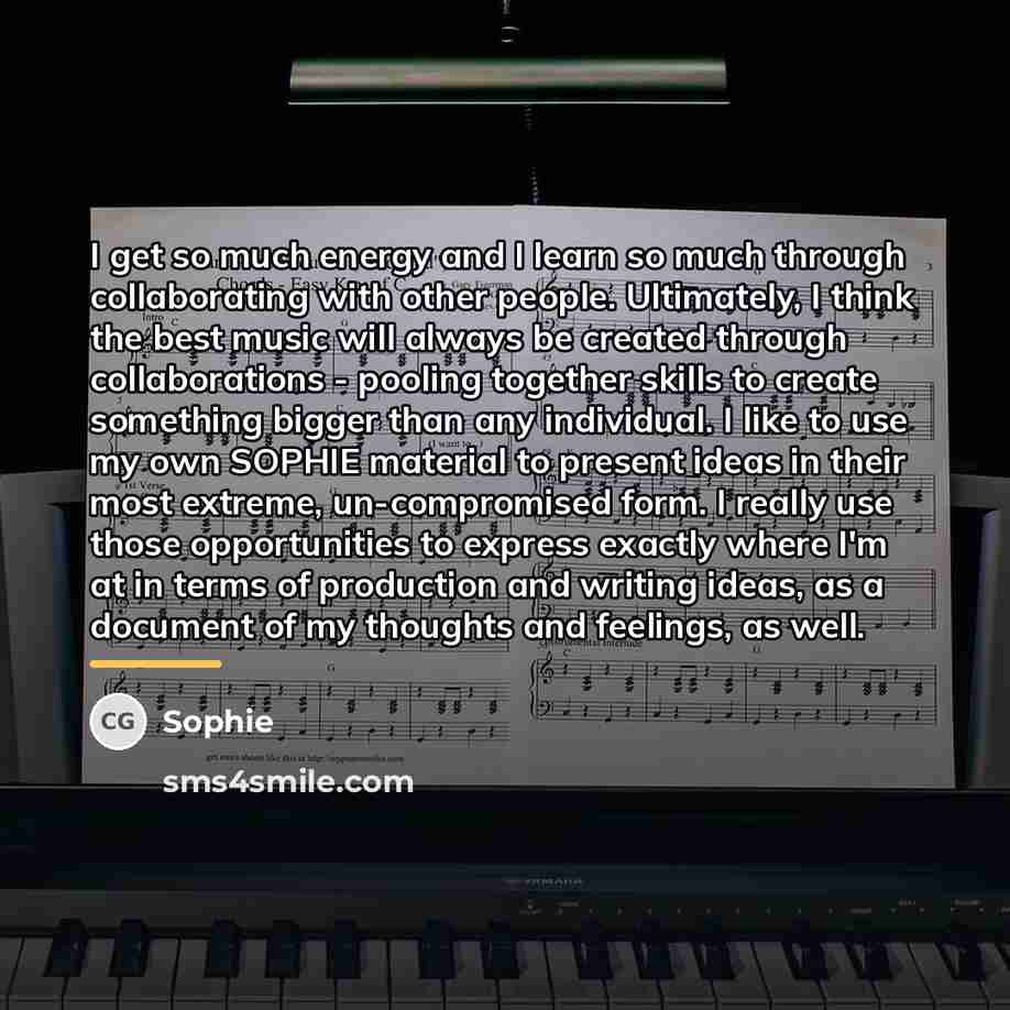 “I get so much energy and I learn so much…” quote by Sophie